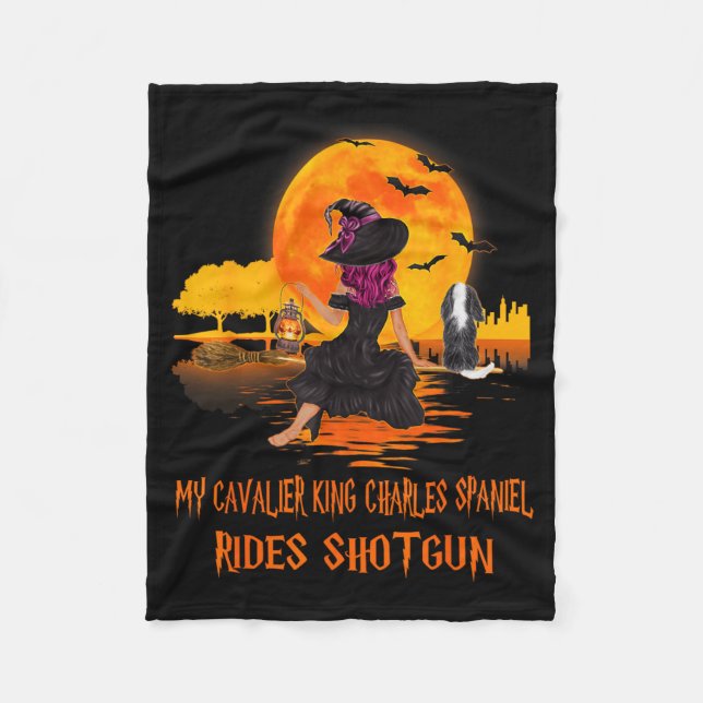 Cavalier Rides Shotgun Dog And Witch Funny Fleece Blanket (Front)