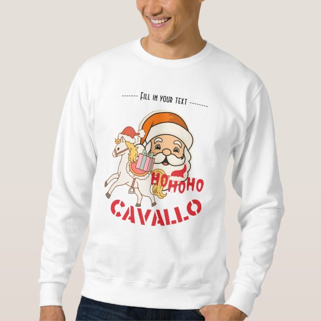 cavallo ho ho ho sweatshirt (Front)