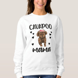 Cavapoo Dog Mama Cavoodle Dog Lover Cavapoo Mum Sweatshirt