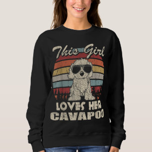 Cavapoo Girl Cool Vintage Retro for Dog Mum Sweatshirt