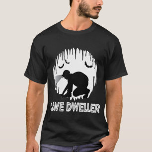 Cave Dweller - Caver Spelunking Speleology T-Shirt