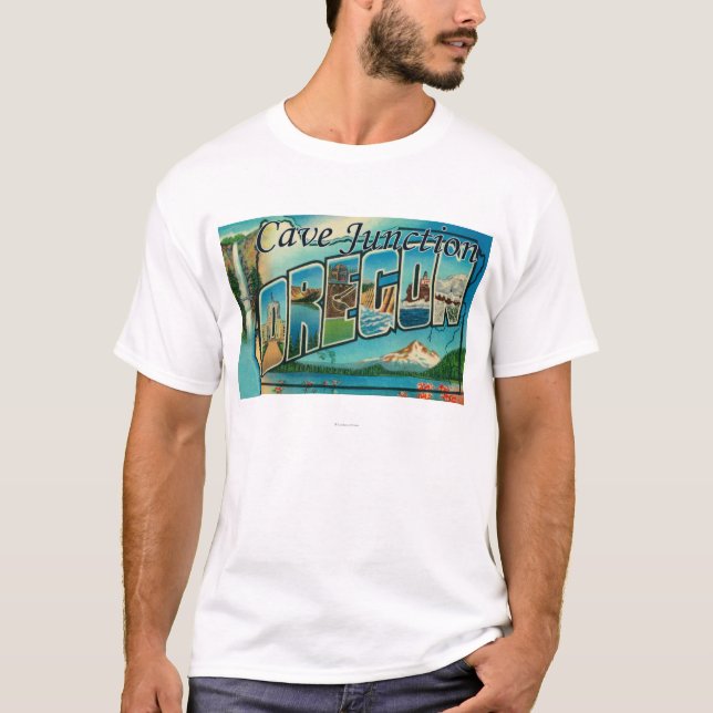 Cave Junction, Oregon - Large Letter Scenes T-Shirt (Front)