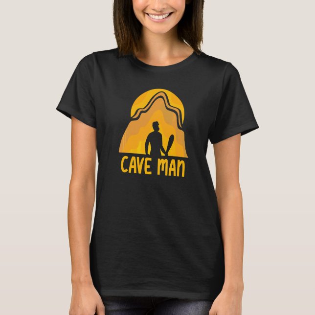 Cave Man Explorer Caving Exploring Hobby T-Shirt (Front)