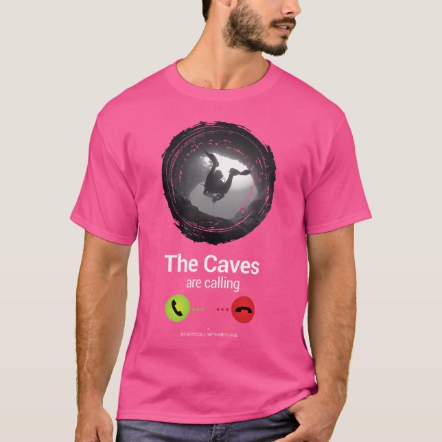 Caves Are Calling Cave Diving Ocean Freediving Div T-Shirt (Front)