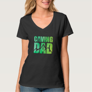 Caving Dad Graphic Spelunking Spelology Potholing  T-Shirt