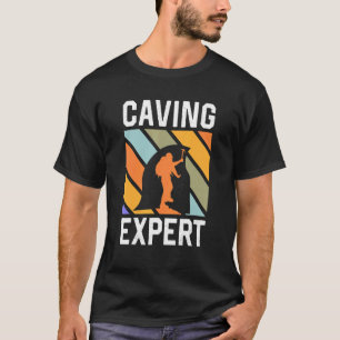 Caving Expert Hobby Explorer Exploring Cave T-Shirt