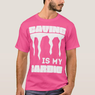 Caving Is My dio Funny Spelunker 1 T-Shirt