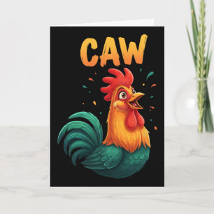 Caw Rooster Chicken Farm Animal Funny Rnyard Lover Card