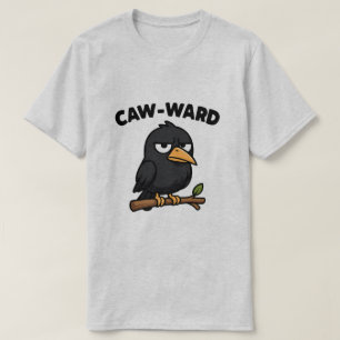 CAW-WARD! T-Shirt