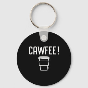 Cawfee New Yorker, New Jersey, Boston Coffee  Key Ring