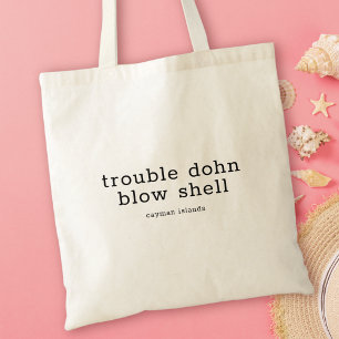 Cayman Islands Dialect Trouble Dohn Blow Shell Tote Bag