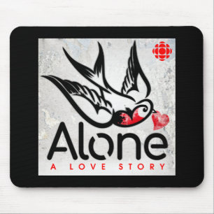 CBC Alone: A Love Story Mouse Pad