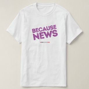 CBC Because News T-Shirt
