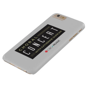 CBC Choral Concert Barely There iPhone 6 Plus Case