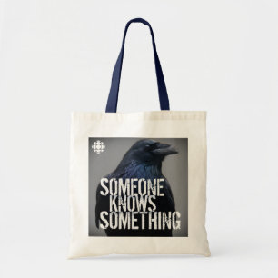 CBC Someone Knows Something Tote Bag