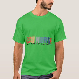 CCU Nurse Cardiac Critical Care Unit RN Registered T-Shirt