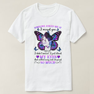 CD Personalized Memorial Gift, If I Missed You T-Shirt