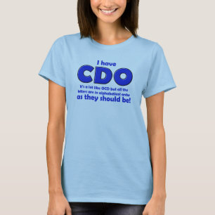 CDO OCD Funny T-Shirt