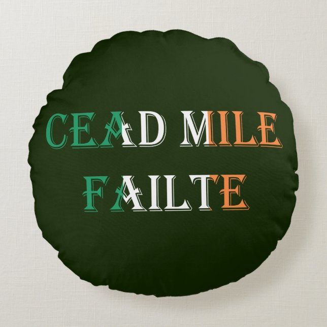 Cead Mile Failte on Irish Flag Round tpt Cushion (Front)