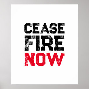 Cease Fire Now black red white grunge typography Poster