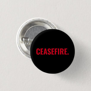 Ceasefire black red text minimalist simple bold 3 cm round badge