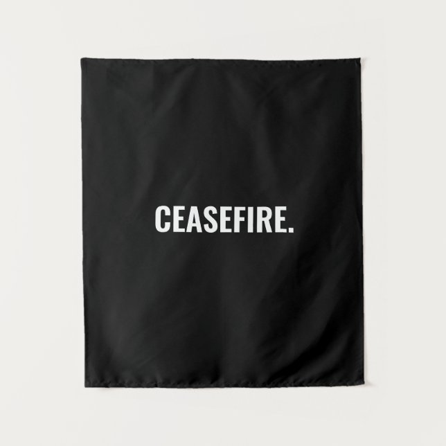 Ceasefire black white text minimalist anti war tapestry (Front)