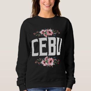 Cebu Philippines flower Design Patriotism Sweatshirt