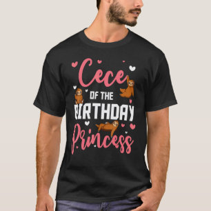 Cece Of The Birthday Princess Sloth Bday Family Ce T-Shirt