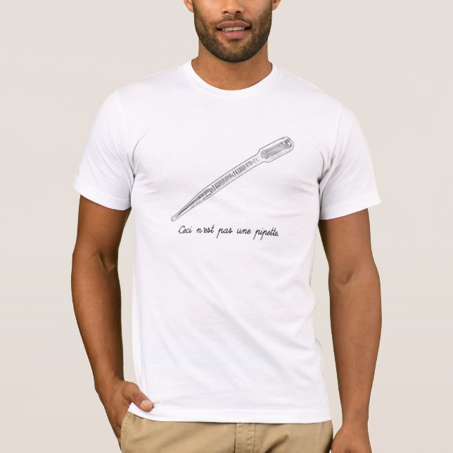 Ceci N'est Pas Une Pipette T-Shirt (Front)