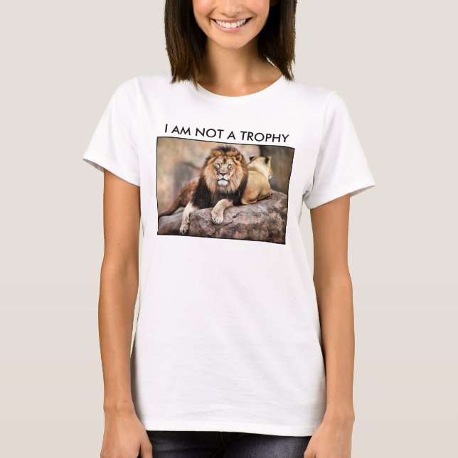 Cecil the Lion I Am Not A Trophy T-Shirt (Front)