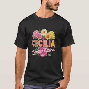 Cecilia Limited Edition Flowers Custom Name Wife G T-Shirt
