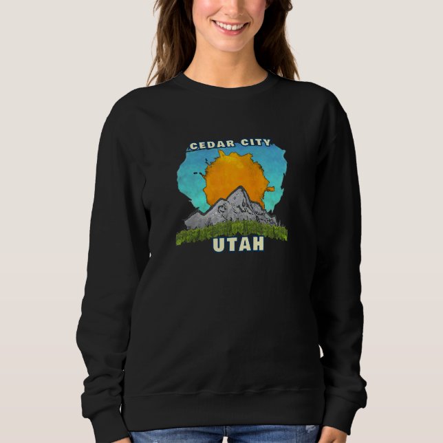 Cedar City Utah Mountain Sun Scenery Sweatshirt (Front)