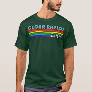 Cedar Rapids Iowa Pride  Cedar Rapids LGBT Gift LG T-Shirt