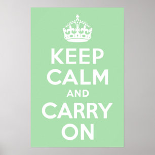 Celadon Keep Calm and Carry On Poster