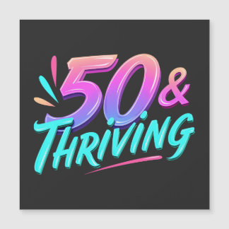 Celebrate 50th & Thriving Birthday