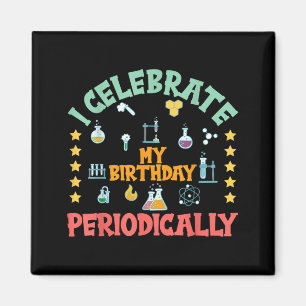 Celebrate Birthday Periodically Math Geek Birthday Magnet