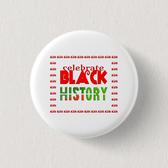 CELEBRATE BLACK HISTORY 3 CM ROUND BADGE (Front)