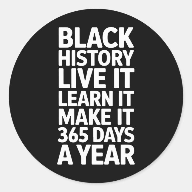 Celebrate Black History Every Day Sticker  (Front)