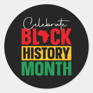 Celebrate Black History Month African Black Pride  Classic Round Sticker