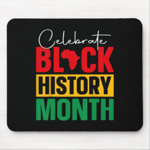 Celebrate Black History Month African Black Pride  Mouse Pad