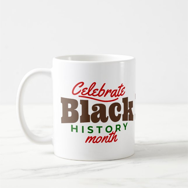 celebrate black history month coffee mug (Left)