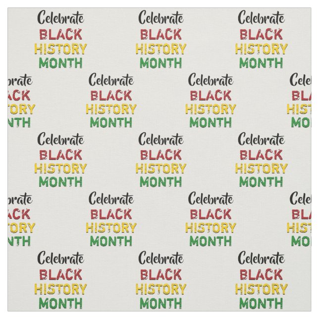 Celebrate BLACK HISTORY Month Fabric (Swatch)