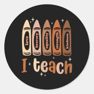 Celebrate Black History Month I Teach Black Histor Classic Round Sticker