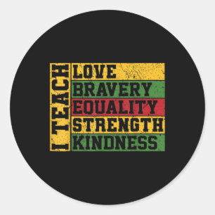 Celebrate Black History Month I Teach Black Histor Classic Round Sticker