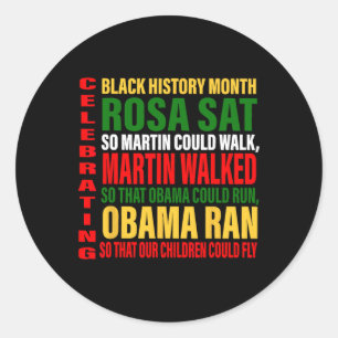 Celebrate Black History Month Rosa Sat So Martin C Classic Round Sticker