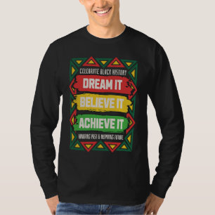 Celebrate Black History Motivational Afro American T-Shirt