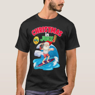 Celebrate Christmas In July Santa Surfing Beach W T-Shirt