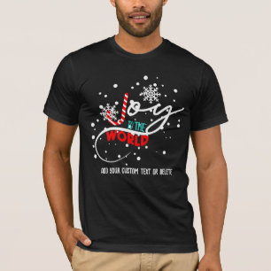 Celebrate Christmas Quote Joy To The World T-Shirt