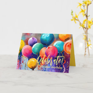 Celebrate! Custom Text Any Occasion Card