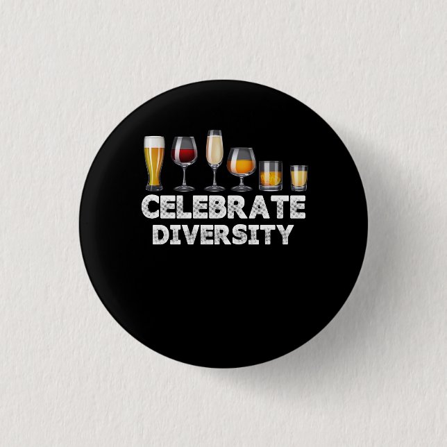 Celebrate Diversity Beer Wine Alcohol Lover Drinki 3 Cm Round Badge (Front)